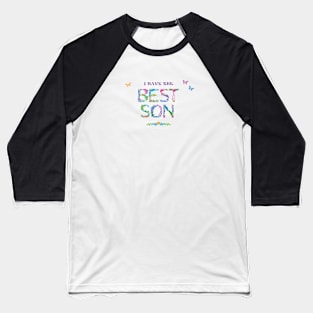 I have the best son - tropical word art Baseball T-Shirt